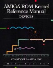 Commodore_Amiga_Tech_Ref_Series_Amiga_ROM_Kernel_Reference_Manual_Devices_3rd_edition